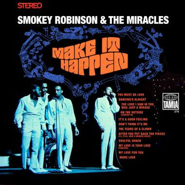 Smokey Robinson and the Miracles -  Make It Happen